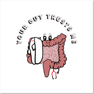 Your gut trusts me gastroenterologist medical pun Posters and Art